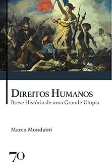 Livro Direitos Humanos: Breve História de uma Grande Utopia
