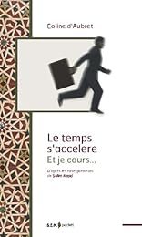 Le  temps s'accélère et je cours