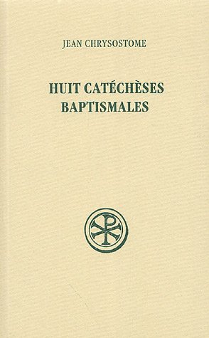 Huit catéchèses baptismales inédites
