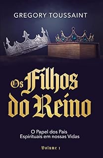 Livro A Família Real: O papel dos Pais Espirituais em nossas vidas