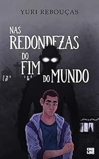 Livro Nas Redondezas do Fim do Mundo (Histórias Coloridas Para Dias Especiais Livro 10)