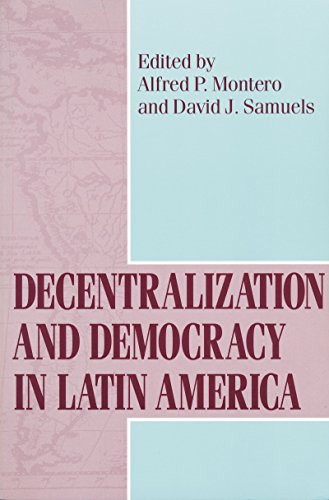 Decentralization and Democracy in Latin America (Kellogg...