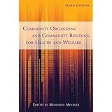 Community Organizing and Community Building for Health and Welfare, 3rd Edition