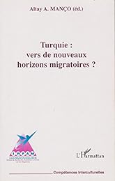 Turquie, vers de nouveaux horizons migratoires ?