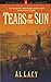 Tears of the Sun (Journeys of the Stranger #4) by 