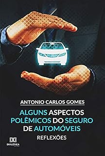 Livro Alguns Aspectos Polêmicos do Seguro de Automóveis: reflexões