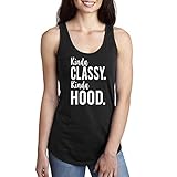 Kinda Classy. Kinda Hood. Racerback Tank