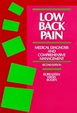 Low Back Pain : Medical Diagnosis and Comprehensive Management, Borenstein, David G. and Wiesel, Sam W., 0721654118