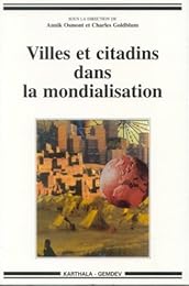Villes et citadins dans la mondialisation
