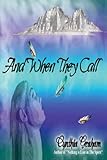 And When They Call by