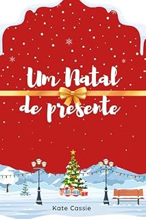 Livro Um Natal de presente: Um conto de romance leve e aconchegante