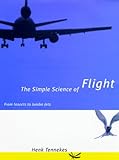 The Simple Science of Flight: From Insects to Jumbo