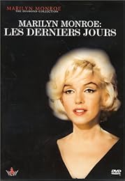 Marilyn Monroe : Les Derniers Jours