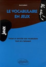 Le  vocabulaire en jeux