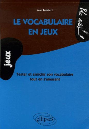 Le  vocabulaire en jeux