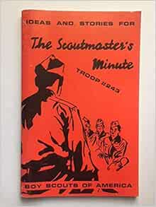 Ideas and Stories for The Scoutmaster's Minute: Amazon.com: Books