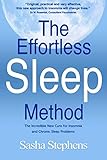 The Effortless Sleep Method: The Incredible New Cure for Insomnia and Chronic Sleep Problems by Sasha Stephens
