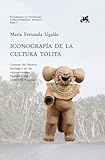 Iconografia de la Cultura Tolita : Lecturas del discurso ideologico en las representaciones figurativas del Desarrollo Regional, Ugalde, Maria Fernanda, 3895006963