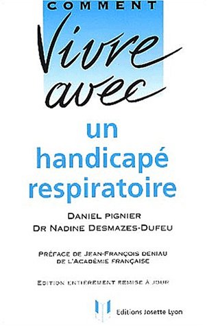 Comment vivre avec un handicapé respiratoire