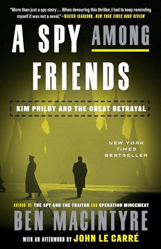 The Spy and the Traitor: The Greatest Espionage Story of the Cold