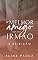 Livro O melhor amigo do meu irmão - A REJEIÇÃO (Livro Único)