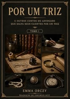 Livro Por um Triz: Tomo I (Era de Ouro do Romance Policial)