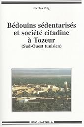 Bédouins sédentarisés et société citadine à Tozeur, Sud-Ouest tunisien