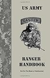 Ranger Handbook: Not For The Weak or Fainthearted