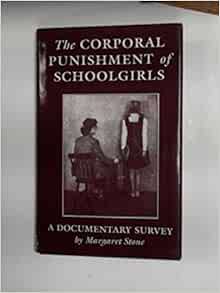 Amazon.com: The Corporal Punishment of Schoolgirls: 9780952436867 ...