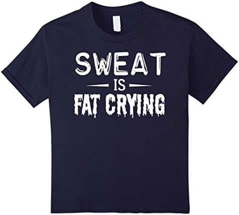 Kids Sweat is Fat Crying T-shirt Gym Motivation Top 12 Navy