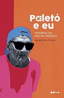 Livro Paletó e eu: Memórias do meu pai indígena