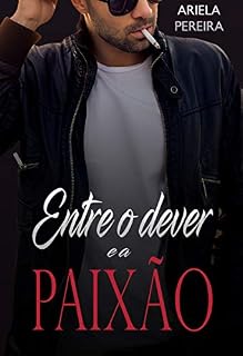 Livro Entre o Dever e a Paixão