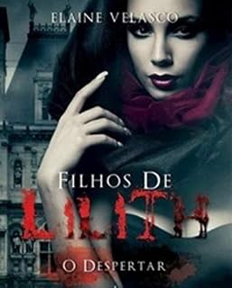 Livro Filhos de Lilith: O Despertar