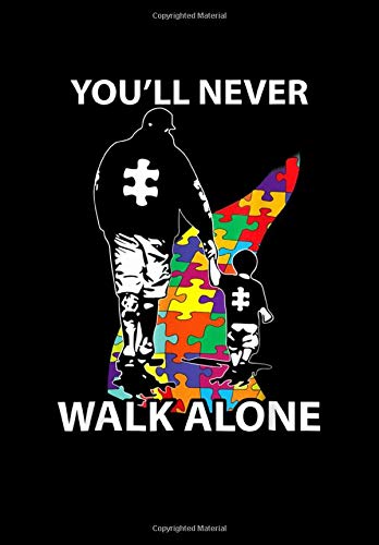 Amazon Com You Ll Never Walk Alone Autism Awareness Superheroes Journal 6 X 9 100 Page Blank Lined Paperback Journal Notebook Lover Notebook Awareness Books