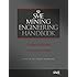 SME Mining Enginering Handbook, Third Edition, Volumes 1 & 2