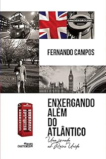Livro Enxergando além do Atlântico : Uma jornada ao Reino Unido