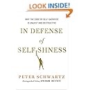 In Defense of Selfishness: Why the Code of Self-Sacrifice is Unjust and Destructive