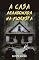 Livro A Casa Abandonada Na Floresta