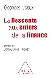 La Descente aux enfers de la finance (OJ.ECONOMIE) (French Edition) by 