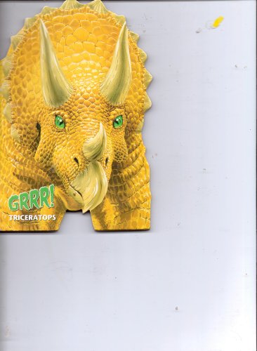 Grrr! Triceratops 1592770401 Book Cover