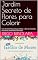 Livro Jardim Secreto de Flores para Colorir: Livro de Colorir Relaxante para Adultos – Alívio da Ansiedade, Antiestresse, Mindfulness e Bem-Estar