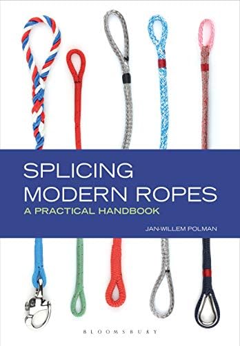 Bloomsbury Splicing Modern Ropes: A Practical Handbook