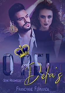 Livro O Rei Dela's (Série Recomeços Livro 3)