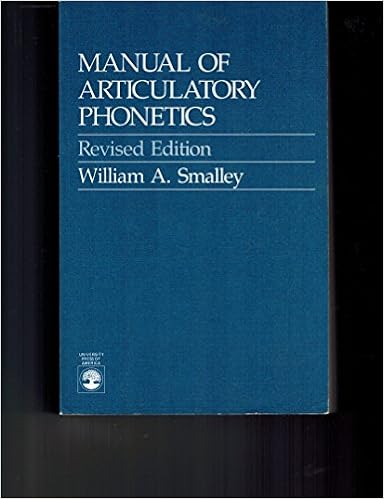 Manual Of Articulatory Phonetics Smalley William A 9780819173980 Amazon Com Books Manual Of Articulatory Phonetics Smalley William A 9780819173980 Amazon Com Books