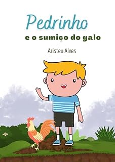 Livro Pedrinho e o sumiço do galo