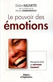 Le pouvoir des émotions: Manager avec la méthode Gordon (ED ORGANISATION) (French Edition) by Didier Hauvette, Christie Vanbremeersch