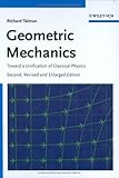 Geometric Mechanics : Toward a Unification of Classical Physics, Talman, Richard, 3527406832