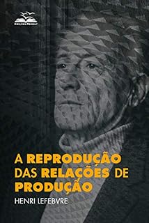 Livro A reprodução das relações de produção (Difusão Cultural Livro 4)