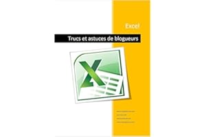 Excel - Trucs de blogueurs (French Edition)