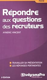 Répondre aux questions des recruteurs